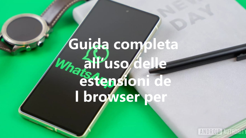 Guida completa all’uso delle estensioni del browser per Wa Web 三