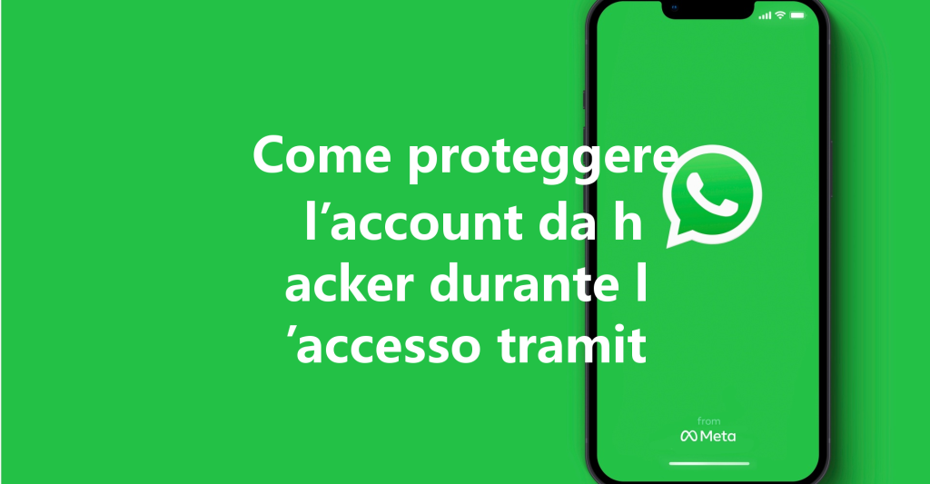 Come proteggere l’account da hacker durante l’accesso tramite Wa