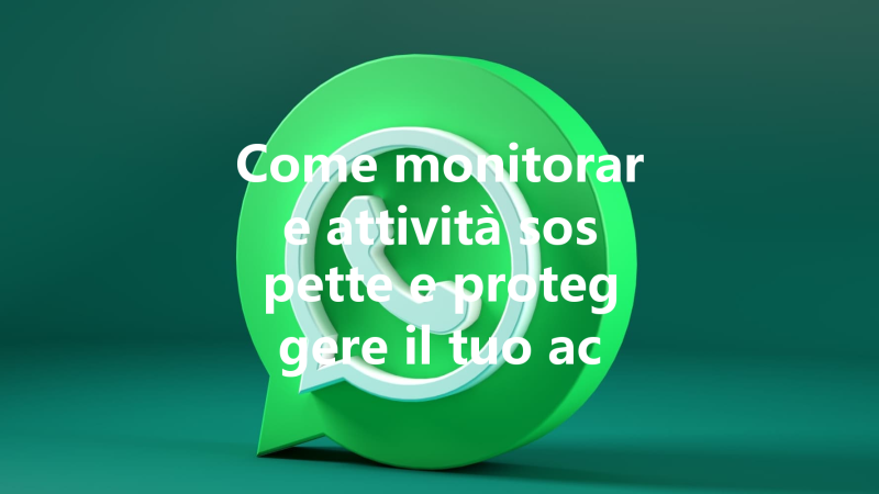 Come monitorare attività sospette e proteggere il tuo account Wa  三