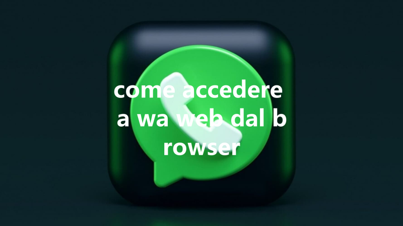 come accedere a wa web dal browser 3 come accedere a wa web dal browser 三