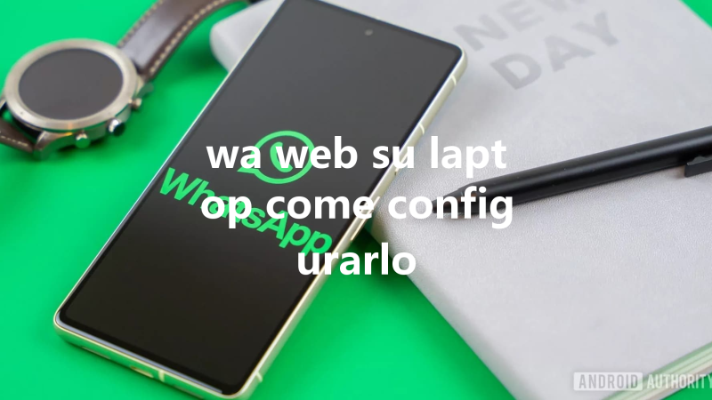 wa web su laptop come configurarlo 三